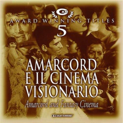 Amarcord E Il Cinema Visionario