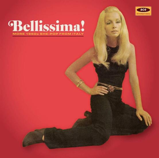 Bellissima! More 1960S She-Pop From Italy / Various