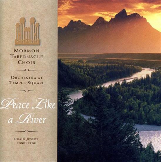 Mormon Tabernacle Choir: Peace Like A River