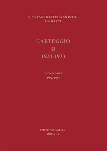 Carteggio 1924-1933. Vol. 2-2