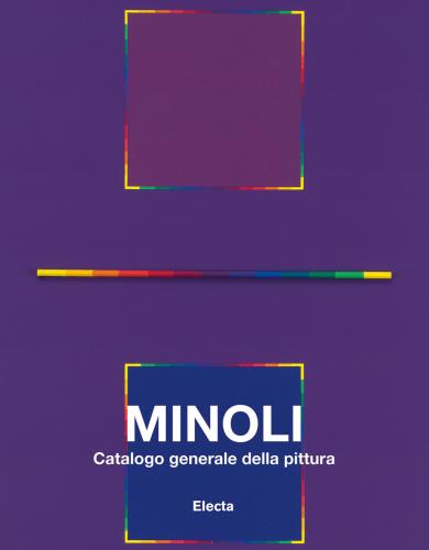 Minoli. Catalogo Generale Della Pittura. Vol. 2