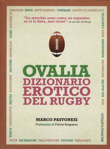 Ovalia. Dizionario Erotico Del Rugby