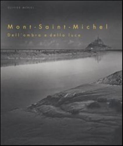 Mont-saint-michel. Dell'ombra E Della Luce