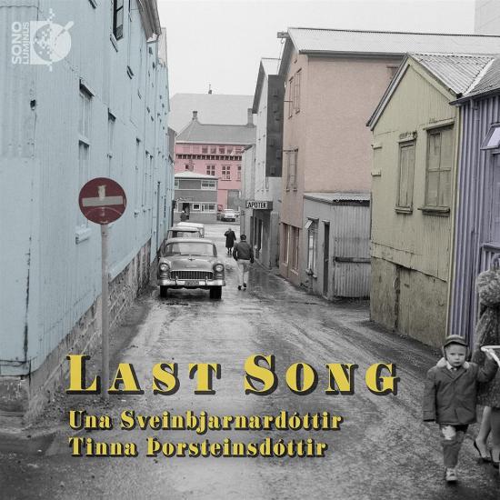 Una Sveinbjarnardottir / Tinna Porsteinsdottir: Last Song