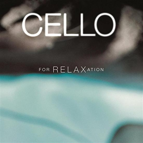Cello For Relaxation / Various