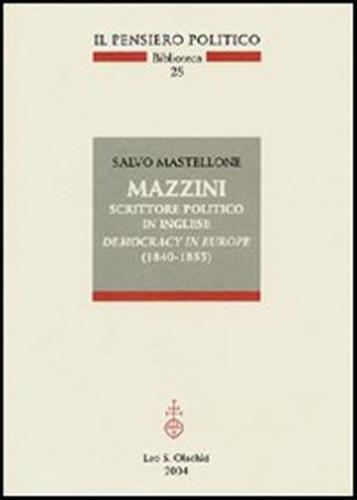Mazzini Scrittore Politico In Inglese. Democracy In Europe (1840-1855)