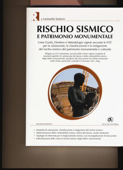Rischio sismico e patrimonio monumentale. Ediz. illustrata. Con CD-ROM