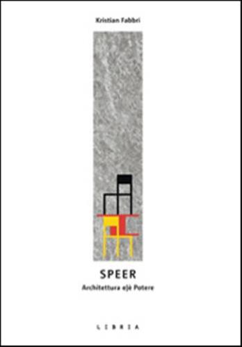 Speer. L'architettura E/ Potere