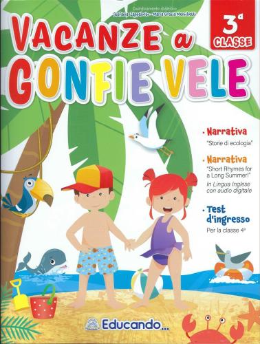 Vacanze A Gonfie Vele Vol. 3 - Per La Scuola Elementare.