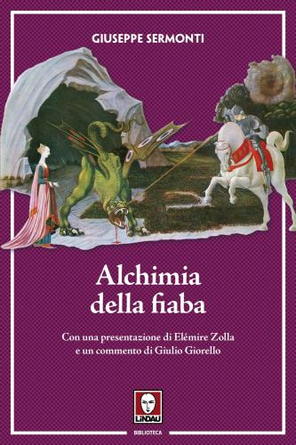 Alchimia Della Fiaba. Nuova Ediz.