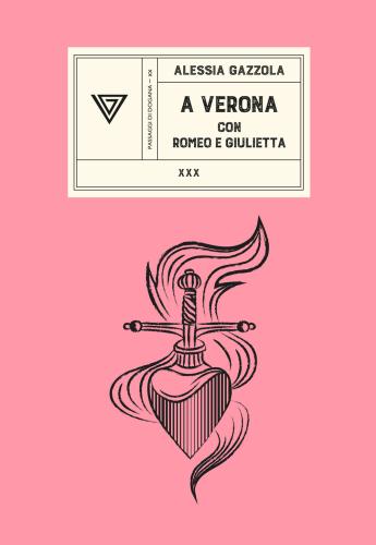 A Verona Con Romeo E Giulietta