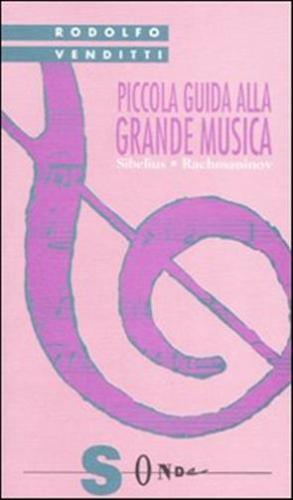 Piccola Guida Alla Grande Musica. Vol. 9