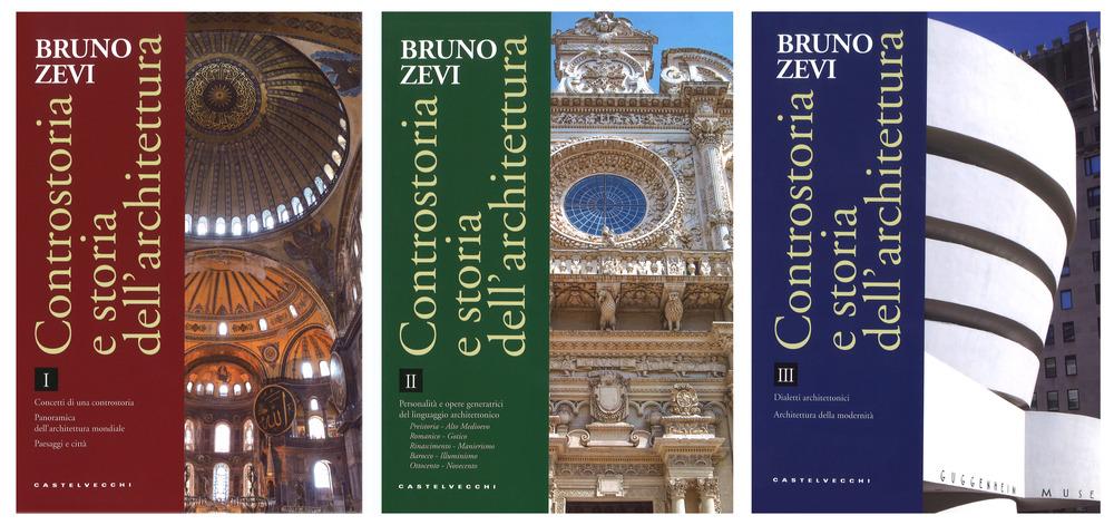 Controstoria E Storia Dell'architettura. Vol. 1-3
