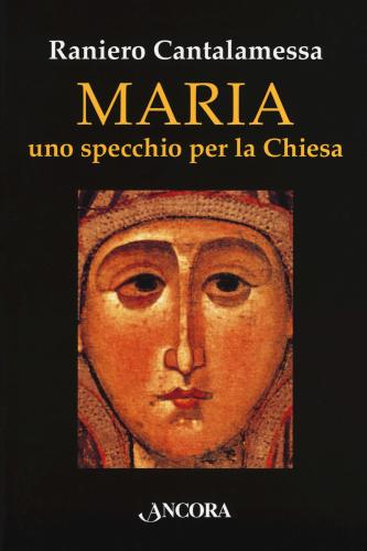 Maria. Uno Specchio Per La Chiesa