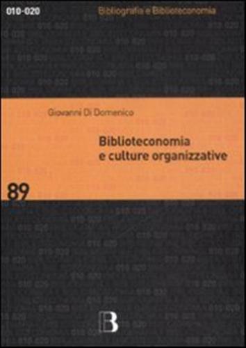 Biblioteconomia E Culture Organizzative