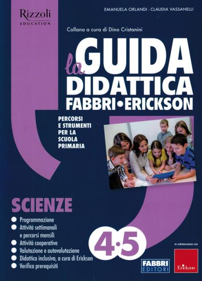 La Guida didattica 4-5 Scienze Fabbri-Erickson