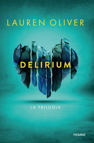 Delirium. La Trilogia