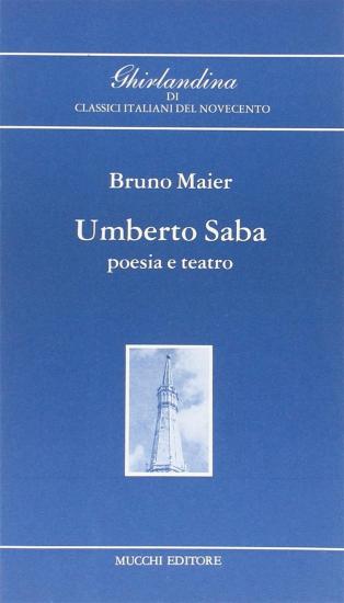 Umberto Saba, poesia e teatro