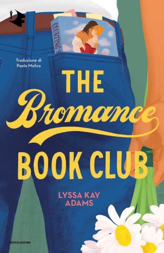 The Bromance Book Club. Ediz. Italiana