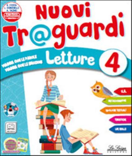 Nuovi Traguardi. 4 Letture. Per La Scuola Elementare. Con E-book. Con Espansione Online. Vol. 1