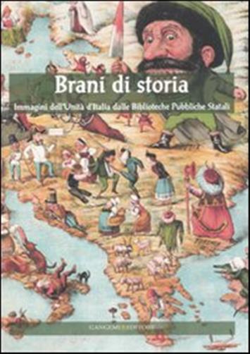Brani di storia. Immagini dell'Unit d'Italia dalle biblioteche pubbliche stati