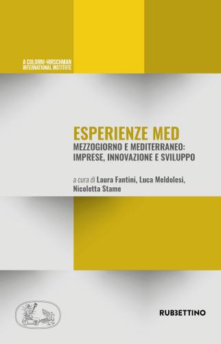 Esperienze Med. Mezzogiorno E Mediterraneo: Imprese, Innovazione E Sviluppo