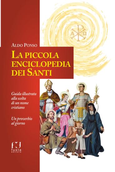 La piccola enciclopedia dei santi