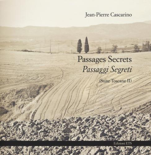 Passages Secrets-passaggi Segreti (suite Toscane Ii)