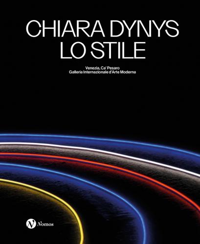 Chiara Dynys. Lo Stile. Ediz. Italiana E Inglese