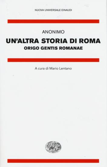 Un'altra storia di Roma. Origo gentis Romanae. Testo latino a fronte