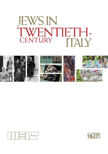 Jews In Twentieth-century Italy. Ediz. Illustrata