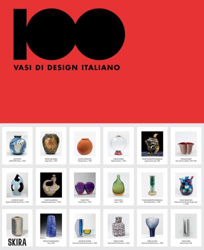 100 Vasi Di Design Italiano. Ediz. Italiana E Inglese