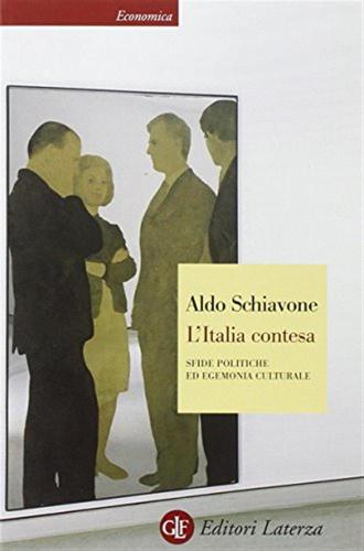 L'italia Contesa. Sfide Politiche Ed Egemonia Culturale