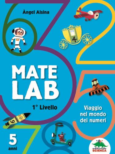 Mate Lab 1 Livello. Viaggio Nel Mondo Dei Numeri