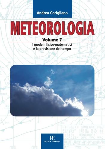 Meteorologia. Ediz. Illustrata. Vol. 7