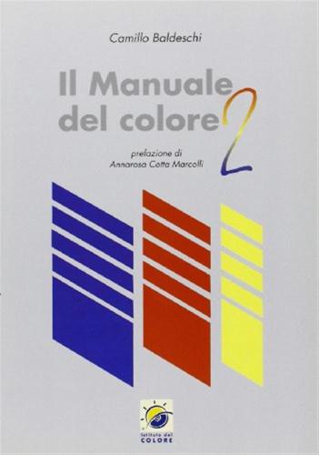 Manuale Del Colore. Vol. 2