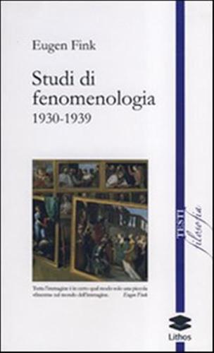 Studi Di Fenomenologia 1930-1939