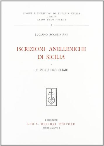 Iscrizioni Anelleniche Di Sicilia. Le Iscrizioni Elime