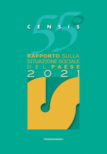55 Rapporto Sulla Situazione Sociale Del Paese 2021