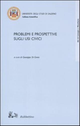 Problemi E Prospettive Sugli Usi Civici