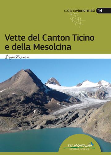 Vette Del Canton Ticino E Della Mesolcina