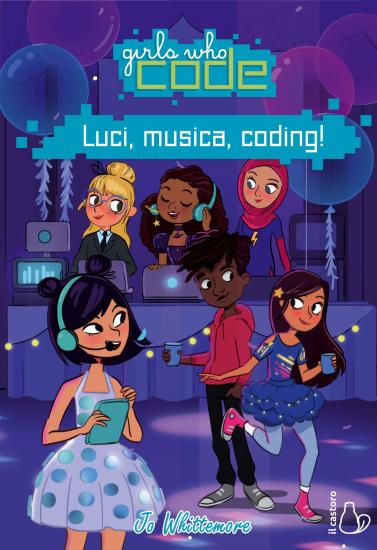 Luci, musica, coding! Girls who code