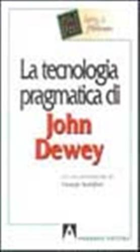 La Tecnologia Pragmatica Di John Dewey