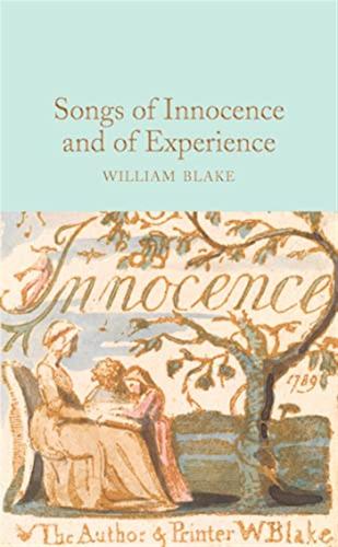 Songs Of Innocence And Of Experience: William Blake