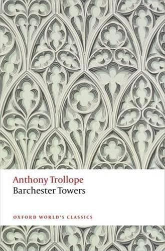 Barchester Towers: The Chronicles Of Barsetshire