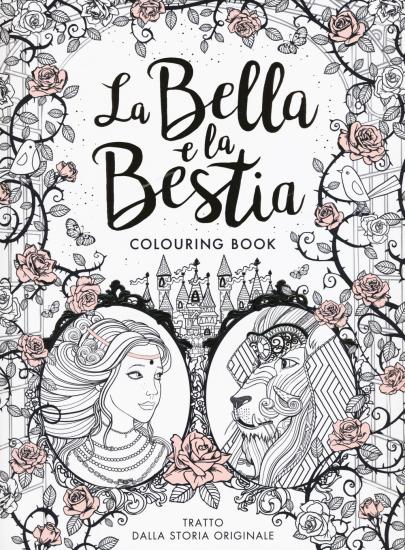La Bella e la Bestia. Colouring book