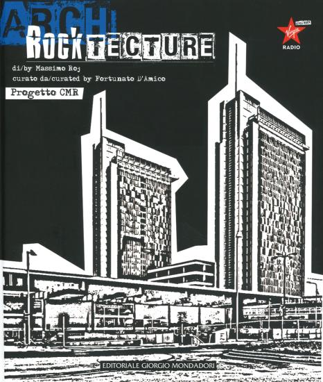 Rocktecture. Progetto CMR. Ediz. italiana e inglese