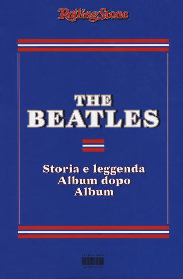 The Beatles. Storia e leggenda album dopo album