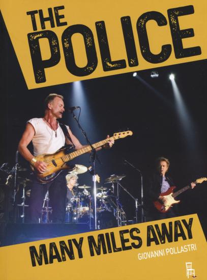 The Police. Many miles away