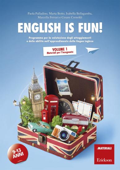 English is fun! Programma per la valutazione degli atteggiamenti e delle abilit nell'apprendimento della lingua inglese. 9-13 anni. Vol. 1